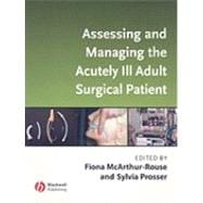 Assessing And Managing the Acutely Ill Adult Surgical Patient