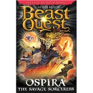 Beast Quest: Ospira the Savage Sorceress Special 22