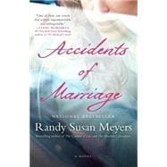 Accidents of Marriage A Novel
