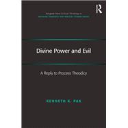 Divine Power and Evil: A reply to process theodicy