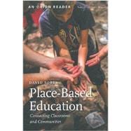 Place-Based Education: Connecting Classrooms and Communities,9781935713050