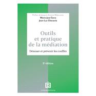 Outils et pratique de la médiation - 3e éd.