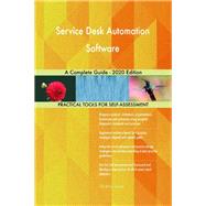 Service Desk Automation Software A Complete Guide - 2020 Edition