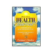 Health Yourself! : 10 Weeks to a Healthier Lifestyle