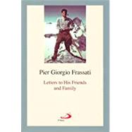 Letters to His Friends and Family