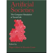 Artificial Societies: The Computer Simulation Of Social Life