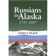 Russians in Alaska 1732-1867