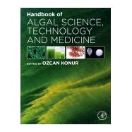 Handbook of Algal Science, Technology and Medicine