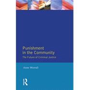 Punishment in the Community: The Future of Criminal Justice