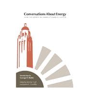 Conversations about Energy How the Experts See America's Energy Choices