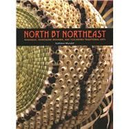 North by Northeast Wabanaki, Akwesane Mohawk, and Tuscarora Traditional Arts