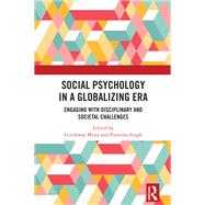 Social Psychology in a Globalizing Era