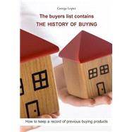 The Buyers List Contains the History of Buying