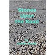 Stones upon the Road