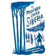 The Man Who Loved Siberia