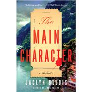 The Main Character A Novel