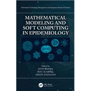 Mathematical Modeling and Soft Computing in Epidemiology