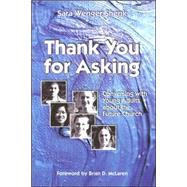 Thank You for Asking
