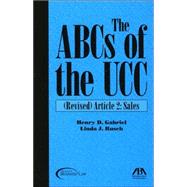 The Abcs Of The Ucc: (Revised) Article 2 : Sales
