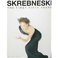 Skrebneski: The First Fifty Years Photographs : 1949-1999