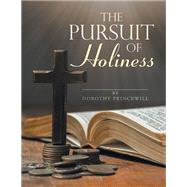 THE PURSUIT  OF  HOLINESS