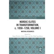 Nordic Elites in Transformation, C. 1050-1250