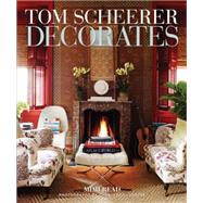 Tom Scheerer Decorates