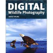 Complete Guide to Digital Wildlife Photography