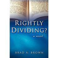 Rightly Dividing?