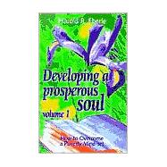 Developing a Prosperous Soul: How to Overcome a Poverty Mind-set