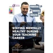 Staying Mentally Healthy During Your Teaching Career