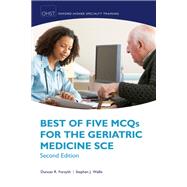 Best of Five Mcqs for the Geriatric Medicine Sce