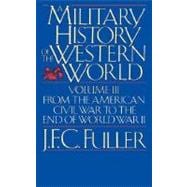 A Military History Of The Western World, Vol. II From The Defeat Of The Spanish Armada To The Battle Of Waterloo