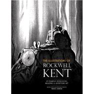 The Illustrations of Rockwell Kent 231 Examples from Books, Magazines and Advertising Art