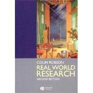 Real World Research: A Resource for Social Scientists and Practitioner-Researchers, 2nd Edition