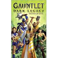 Gauntlet; Dark Legacy, Book 1