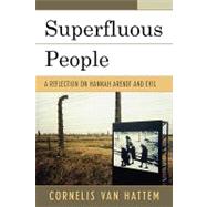 Superfluous People A Reflection on Hannah Arendt and Evil