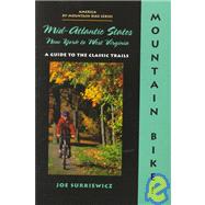 Mountain Bike! Mid-Atlantic States : New York to West Virginia