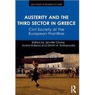 Austerity and the Third Sector in Greece: Civil Society at the European Frontline