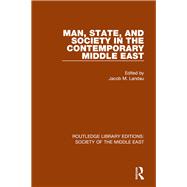 Man, State and Society in the Contemporary Middle East