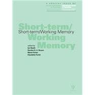 Short-term/Working Memory: A Special Issue of the International Journal of Psychology