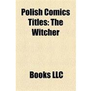 Polish Comics Titles : The Witcher, Tytus, Romek I A'tomek, Kajko I Kokosz, Funky Koval, Jez Jerzy, Koziolek Matolek, Kapitan Zbik