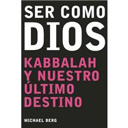 Ser como Dios Becoming Like God, Spanish-Language Edition