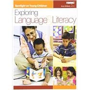 Spotlight on Young Children: Exploring Language and Literacy