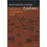 Rationalizing Epidemics