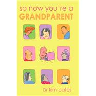 So Now Youre a Grandparent