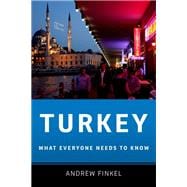 Turkey What Everyone Needs to Know®