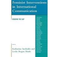 Feminist Interventions in International Communication Minding the Gap