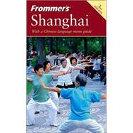 Frommer's<sup>®</sup> Shanghai, 3rd Edition