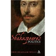 Shakespeare's Politics A Contextual Introduction